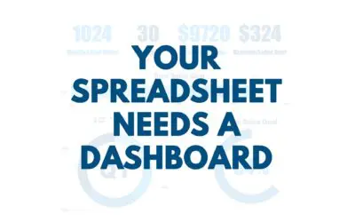You Need a Spreadsheet Dashboard